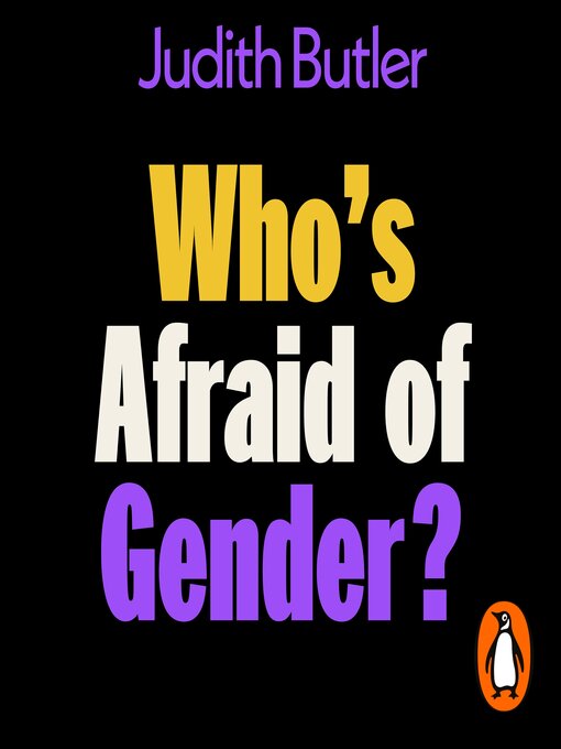 Title details for Who's Afraid of Gender? by Judith Butler - Wait list